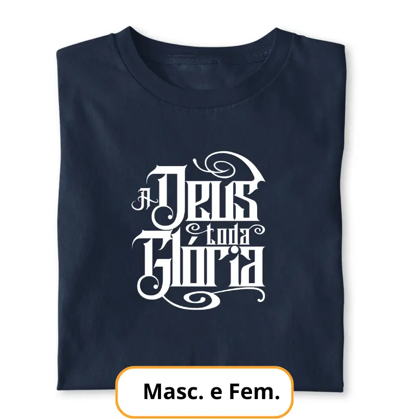 Camiseta - A Deus toda Glória