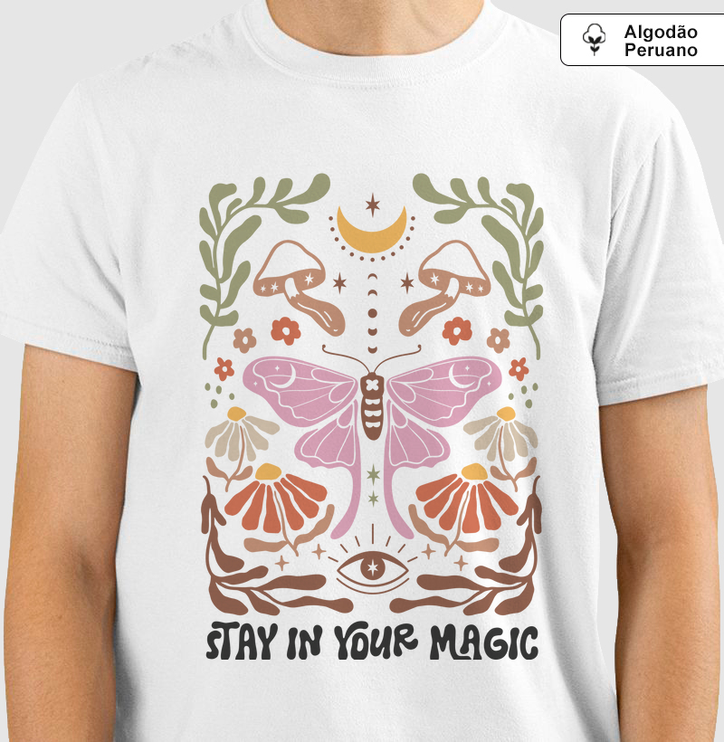 Camiseta algodão peruano Stay in your magic