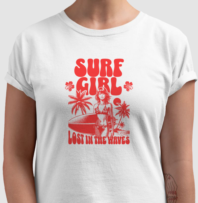 Surf Girl - E é. - T-Shirt e Baby Look
