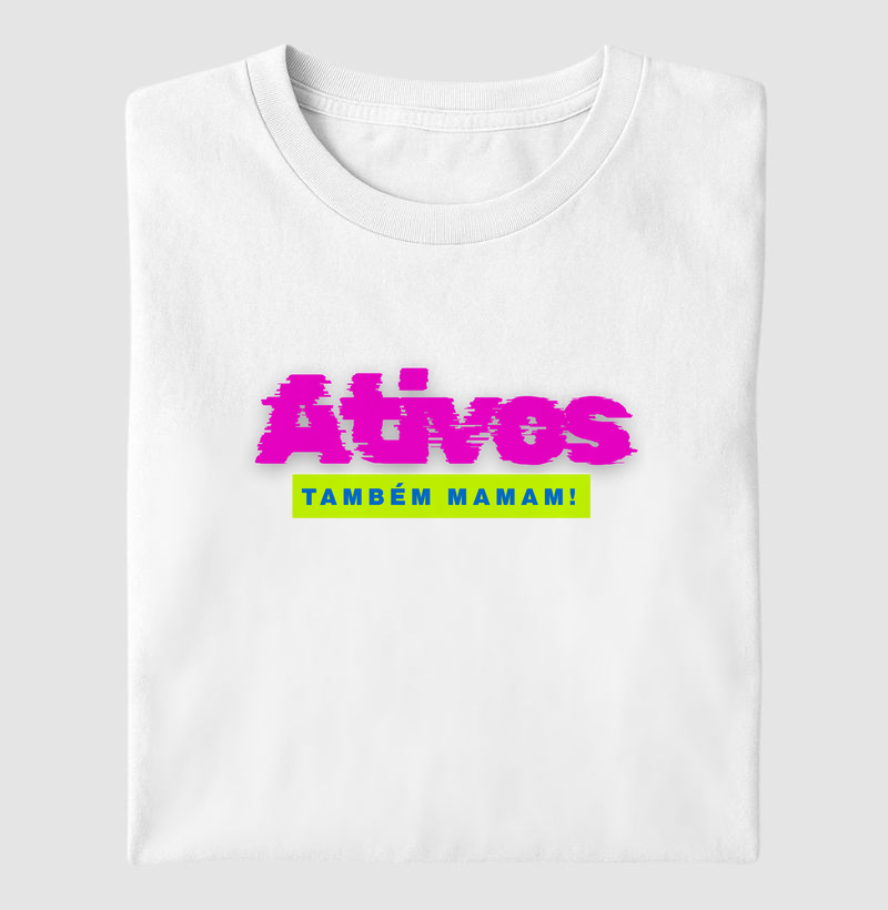 Ativos também mamam