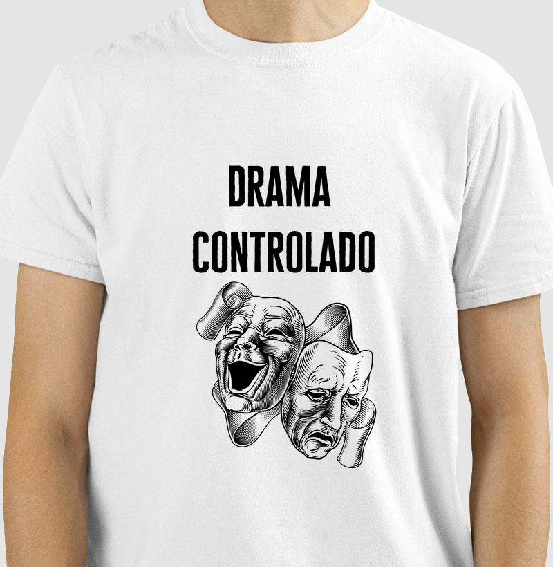 camiseta Drama controlado