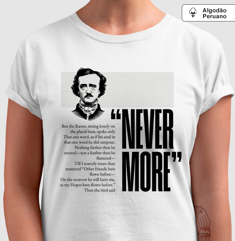 Camiseta Algodão Peruano - Edgar Allan Poe - Nevermore