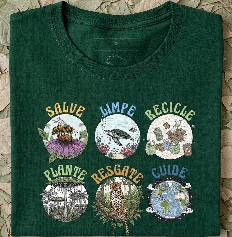 Salve, limpe, recicle, plante, resgate e cuide