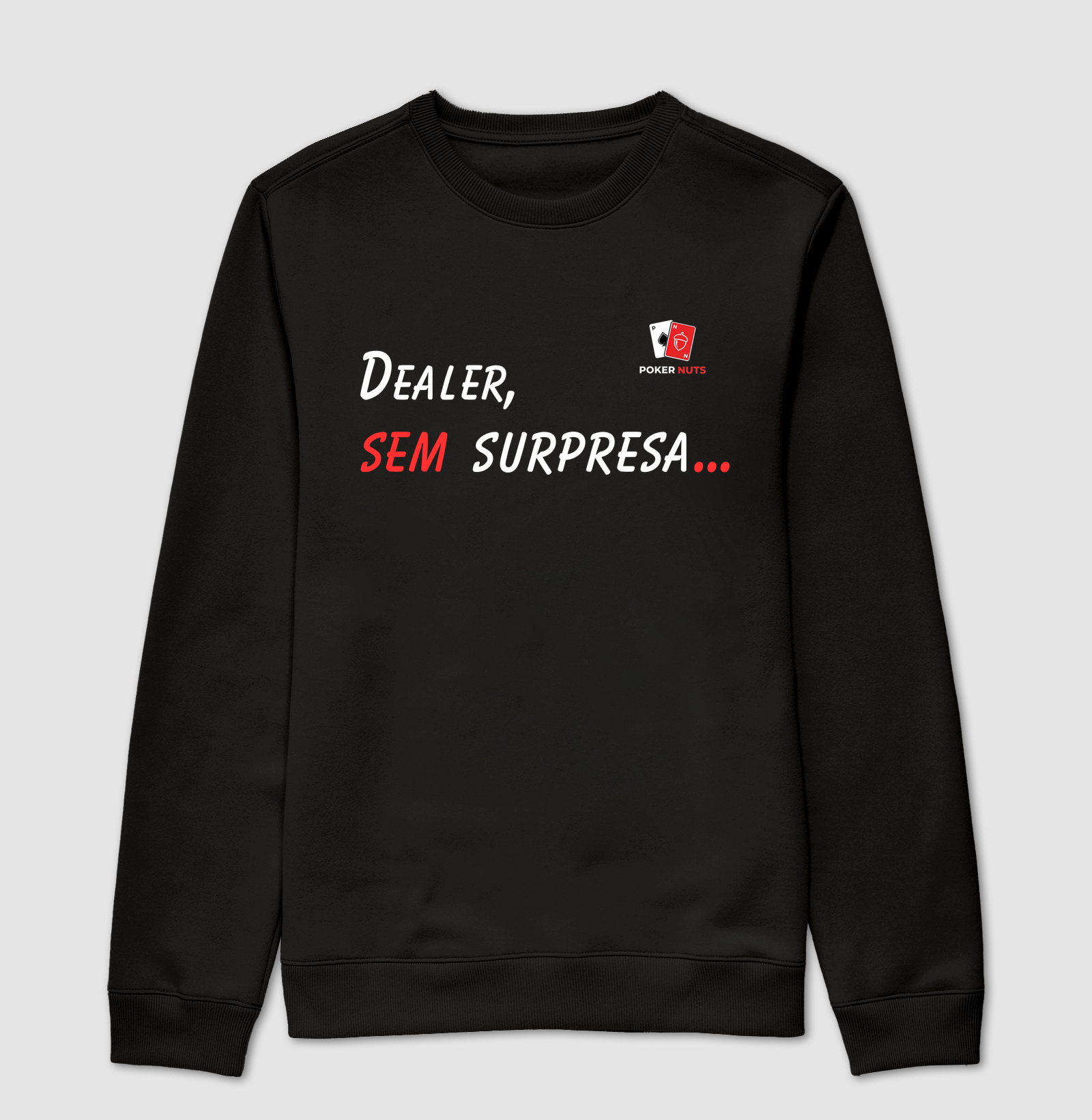 Moletom Suéter Dealer, Sem Surpresa...