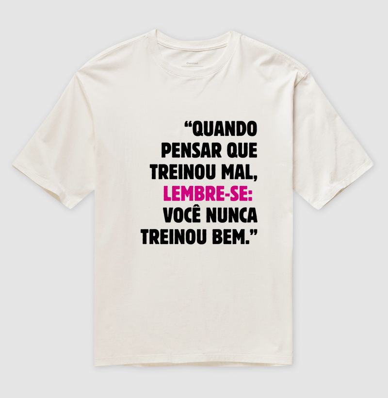 Você nunca treinou bem😅