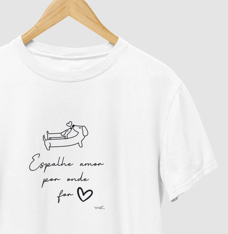 Camiseta Cachorro Salsicha - espalhe amor por onde for
