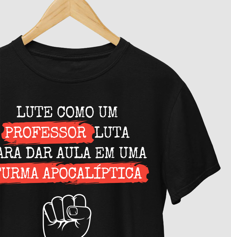 Camiseta Lute Como Um Professor