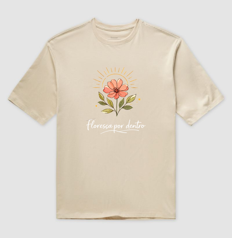 Camiseta Floresça por dentro - Alma Vestida
