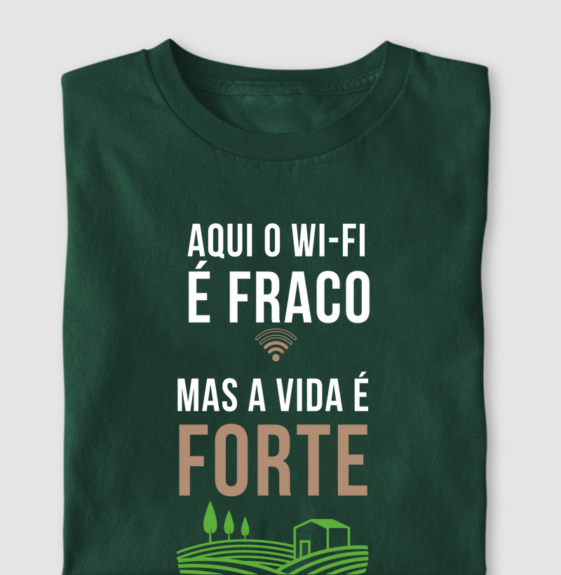 Aqui o Wi-Fi é fraco, mas a vida é forte