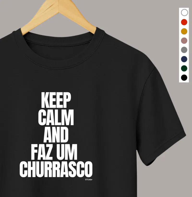KEEP CALM E FAZ UM CHURRASCO