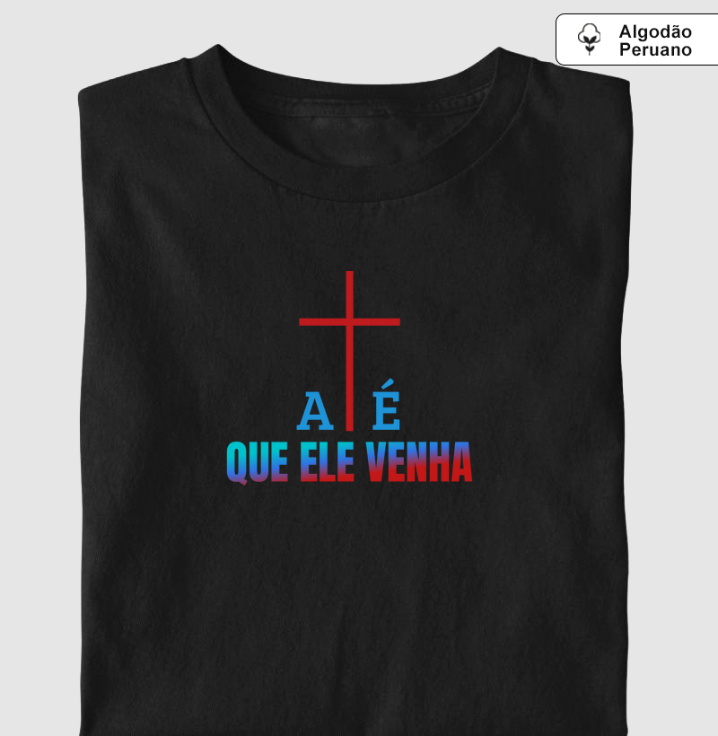"Até Que Ele Venha"