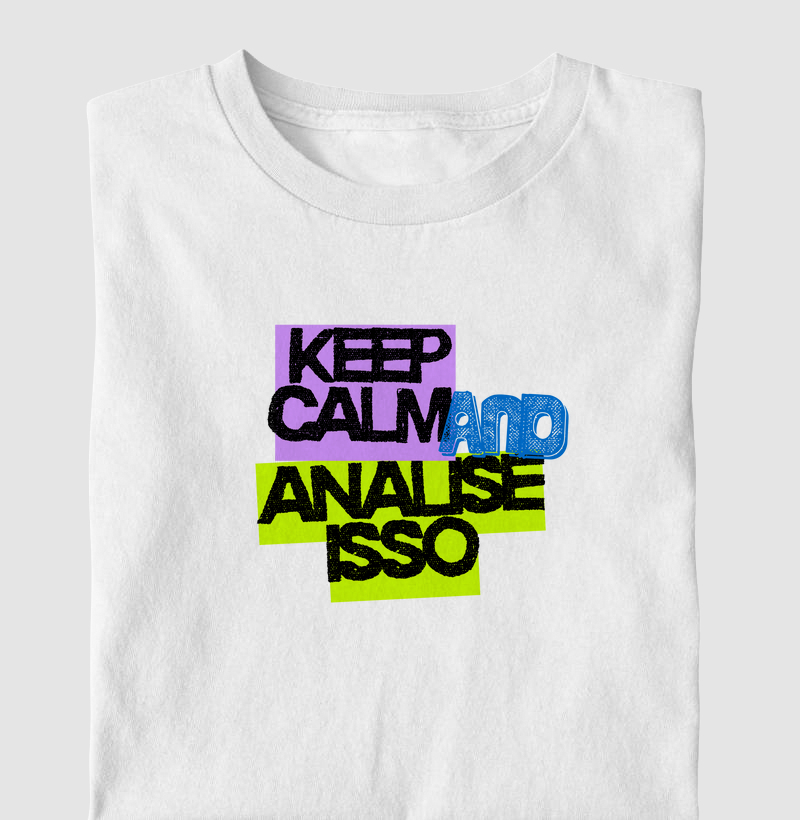 keep calm and analise isso