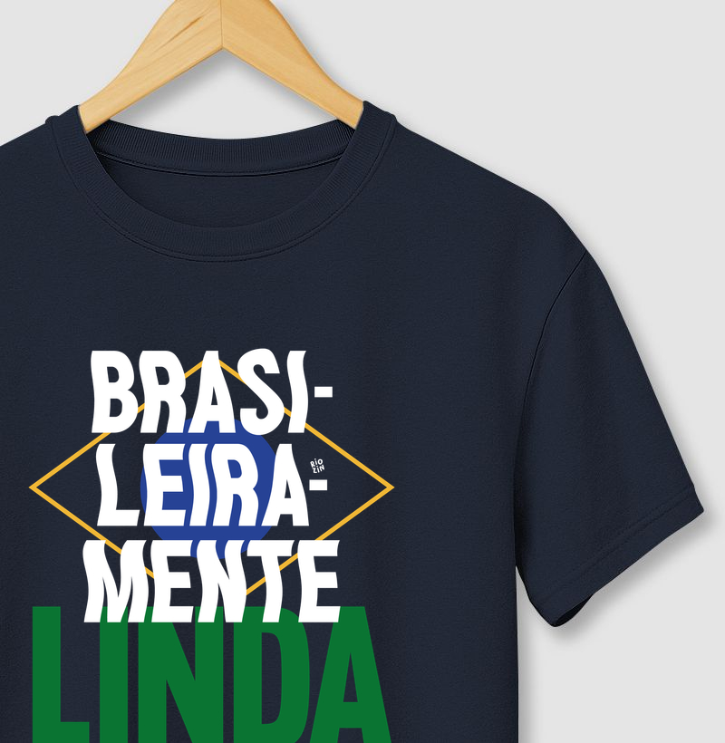 Camiseta Brasileiramente LINDA