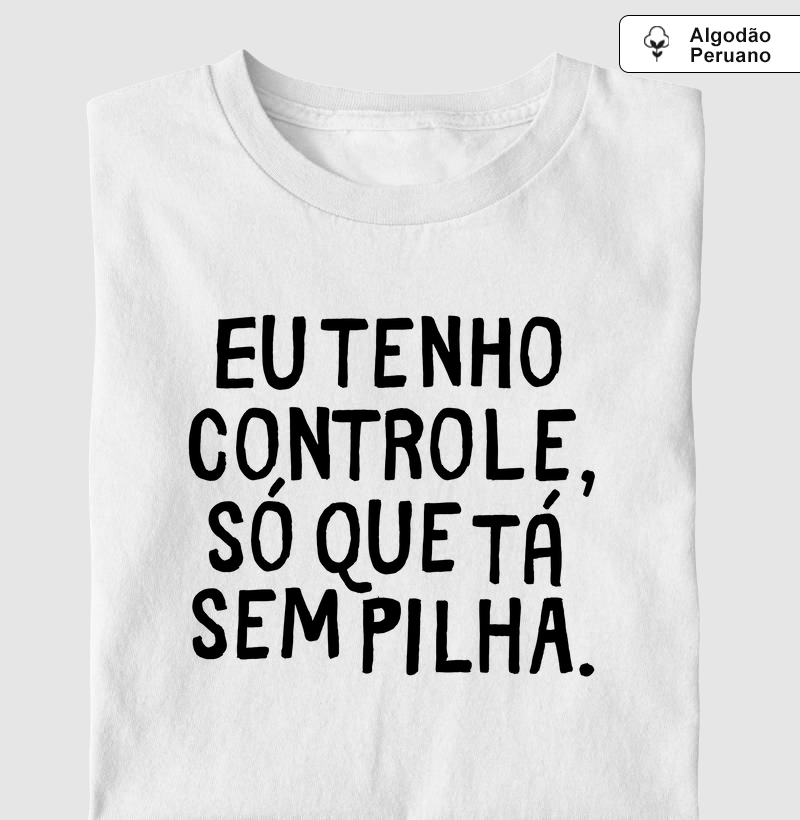 Eu tenho controle, só que tá sem pilha (PSI)