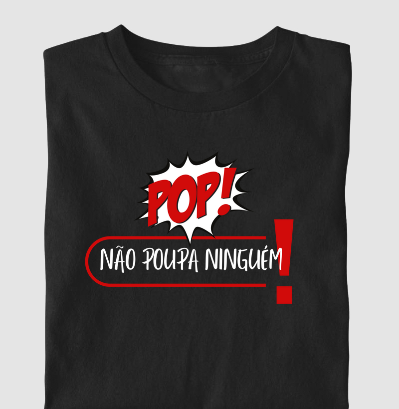 Não poupa ninguém