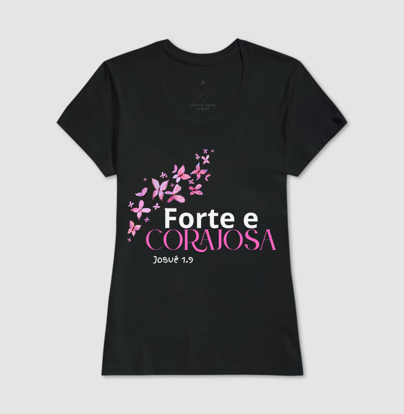 FORTE E CORAJOSA BORBOLETA
