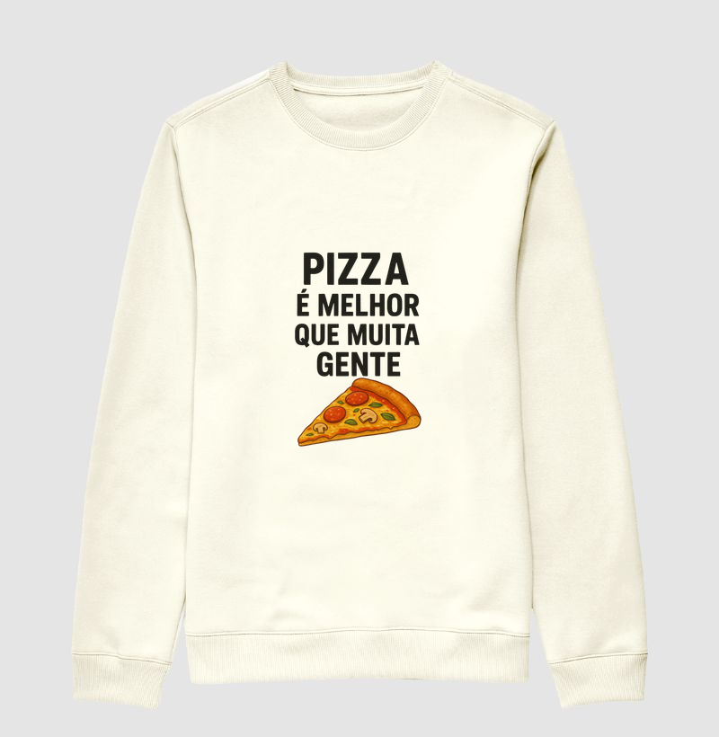 Pizza é melhor que muita gente