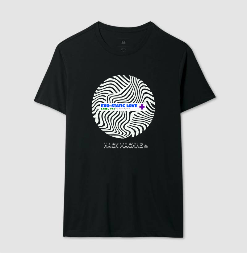 Camiseta Exo-Static Love | Hack Machine™ Babel VPN