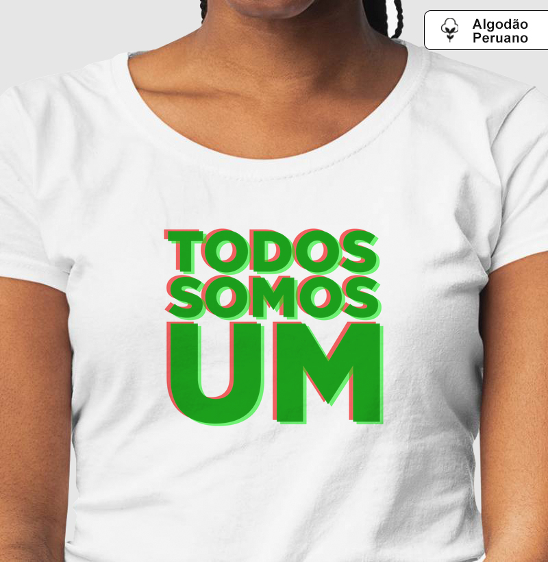 Camiseta Todos Somos Um