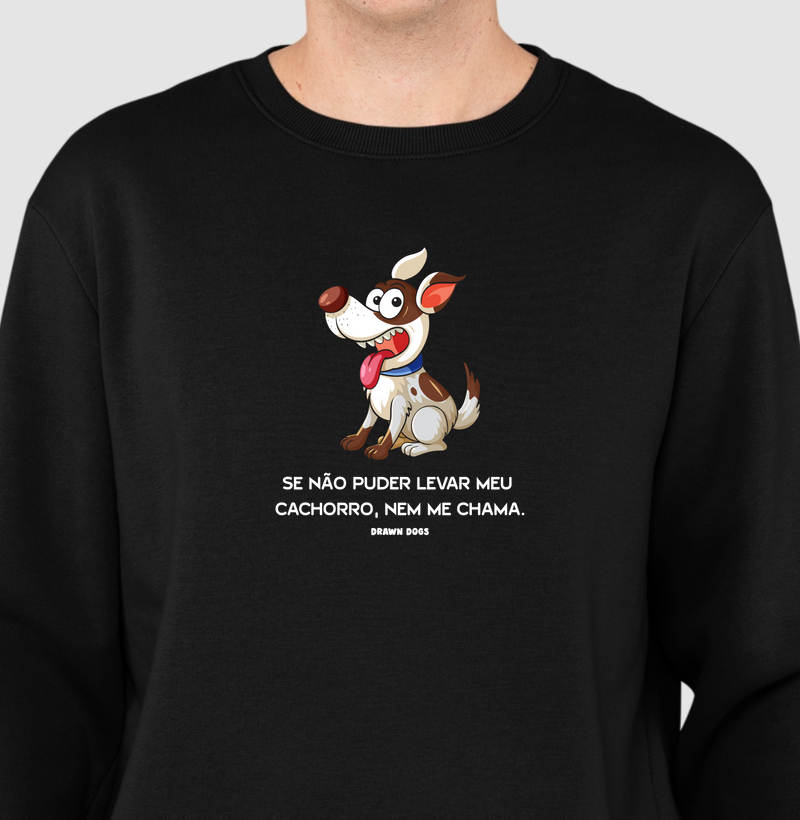 Se não puder levar meu cachorro nem me chama