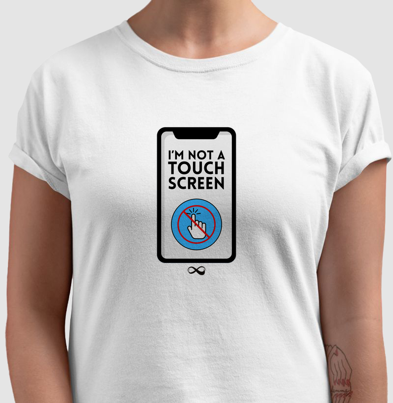 I'm not a touchscreen