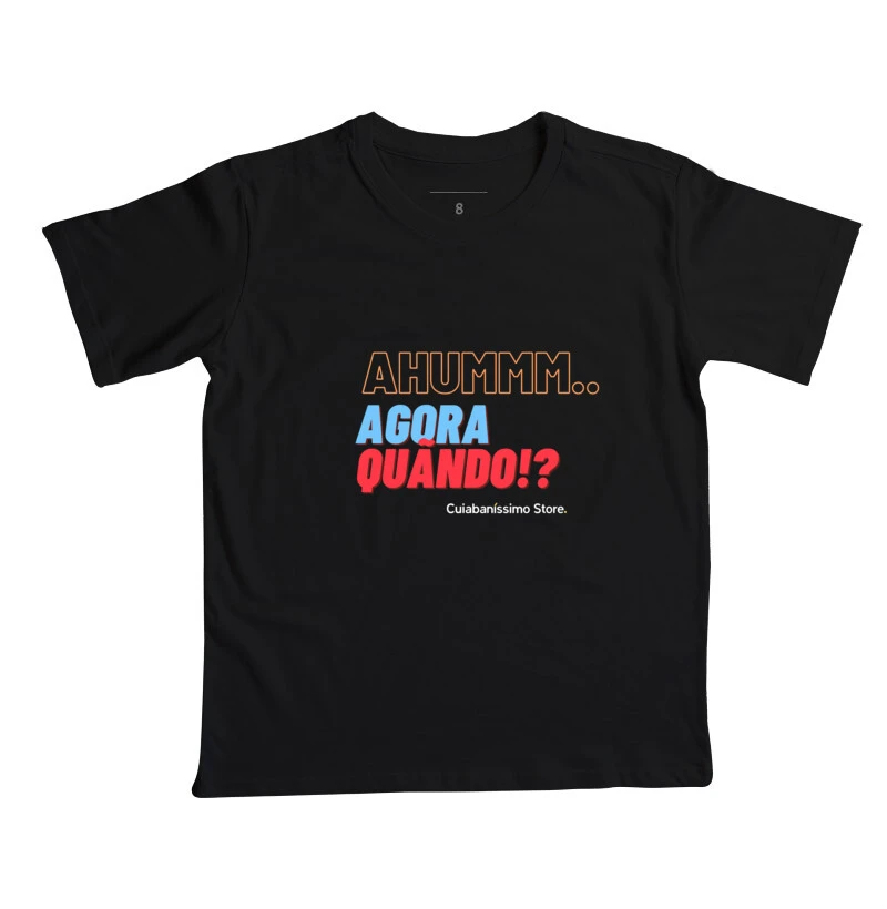 Camiseta Mini - Cuiabaníssimo -Humm... Agora Quando!?