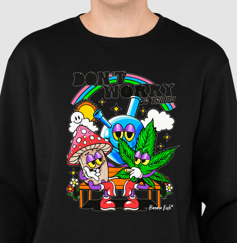 Don't Worry Moletom Premium