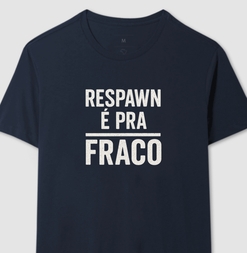RESPAWN É PRA FRACO