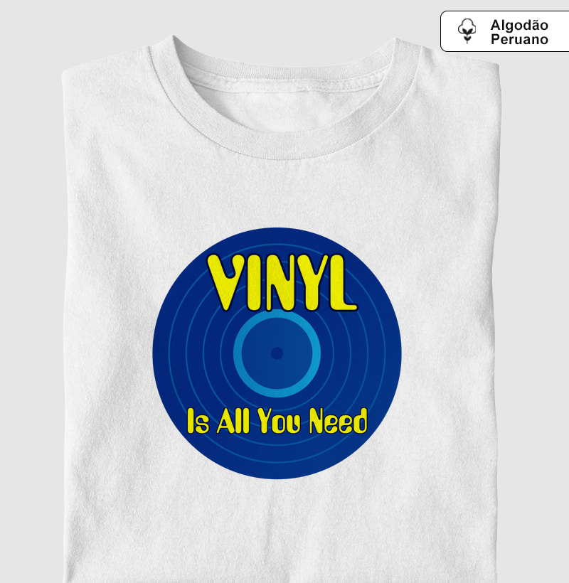 VINYL IS ALL YOU NEED