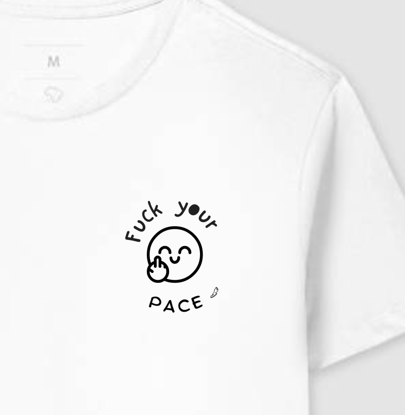 Fuck Your Pace 