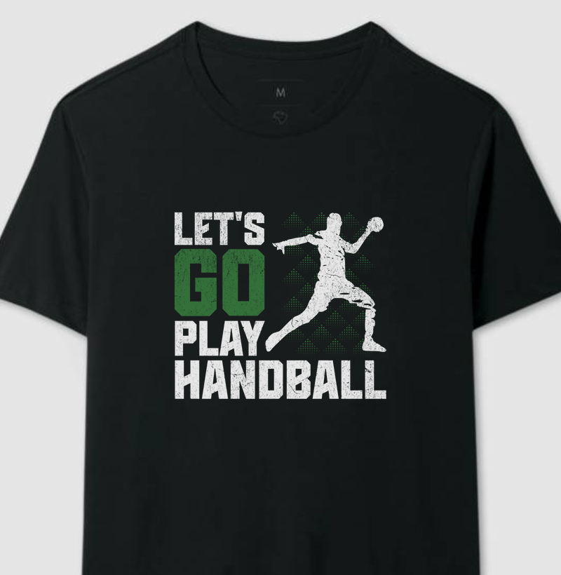 Camiseta de Handebol - LET'S GO PLAY HANDBALL 