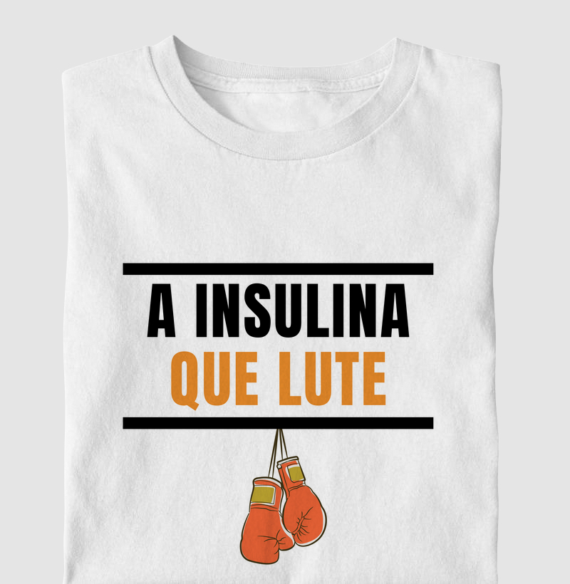 A INSULINA QUE LUTE