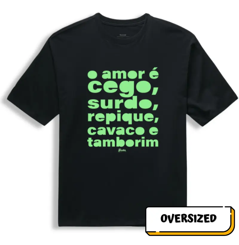 O amor é cego surdo repique