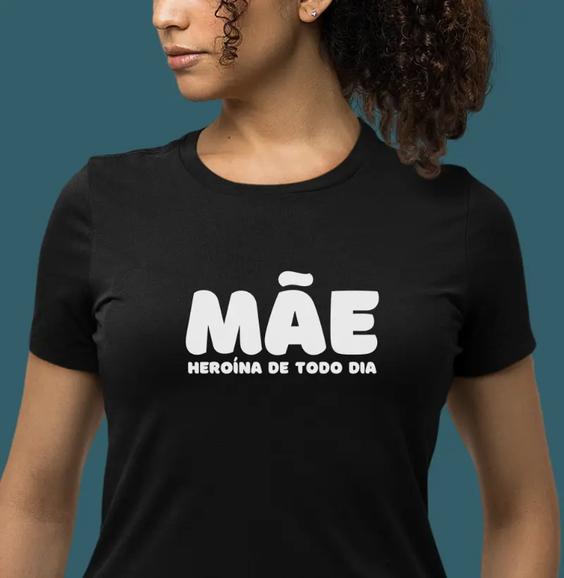 Mãe: heroína de todo dia