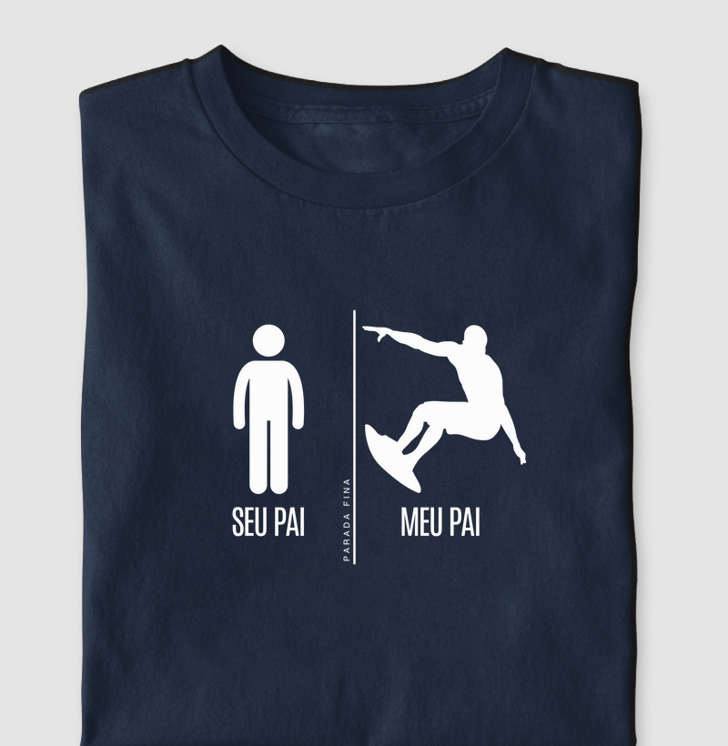 Seu pai, Meu pai surfista