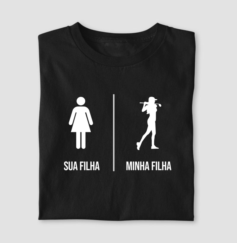 Minha filha!