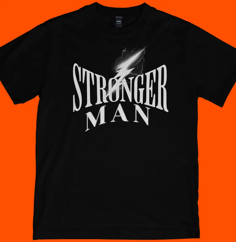 STRONGER MAN 