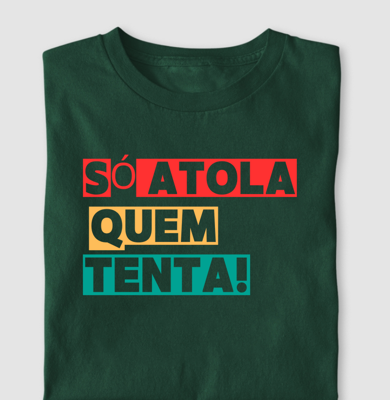 Só atola quem tenta