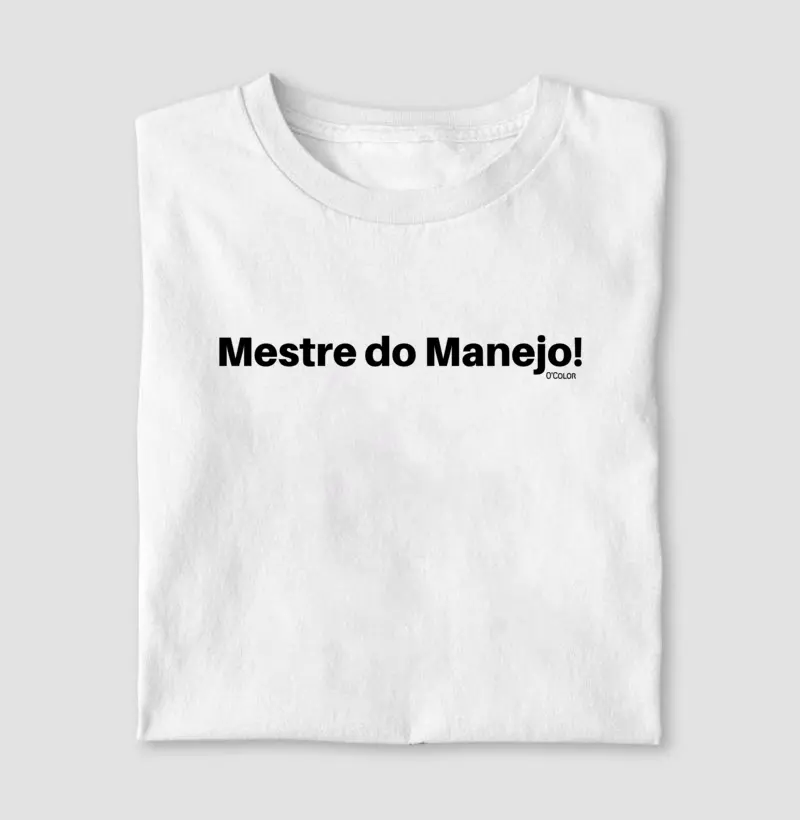 Mestre do Manejo!