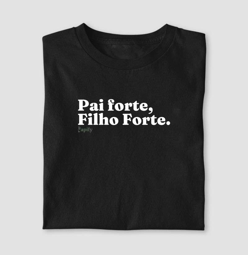 Pai forte, filho forte
