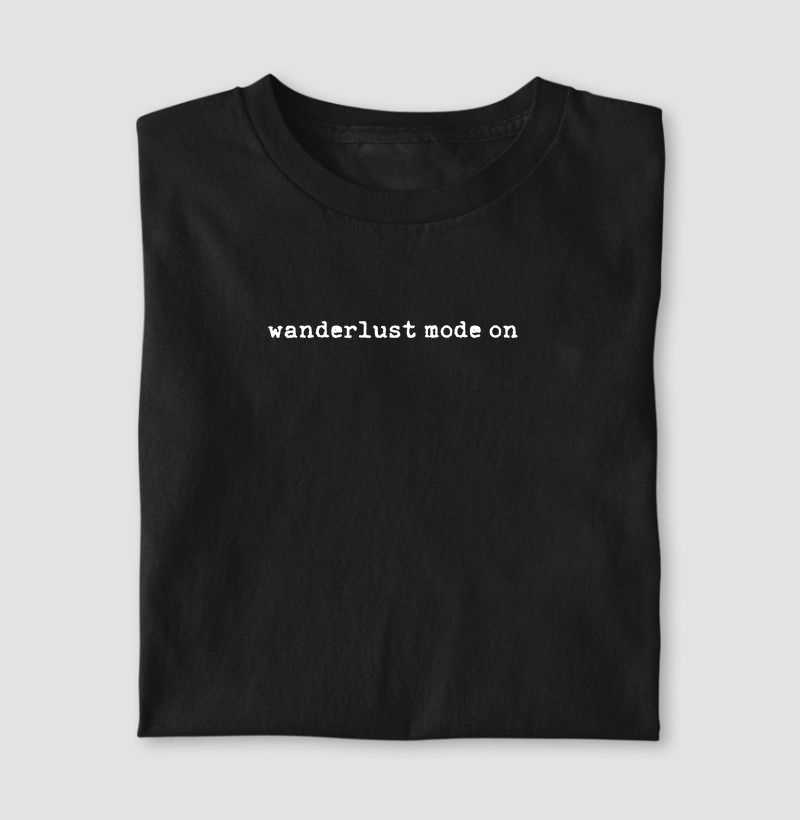 T-shirt Wanderlust Mode On Branco