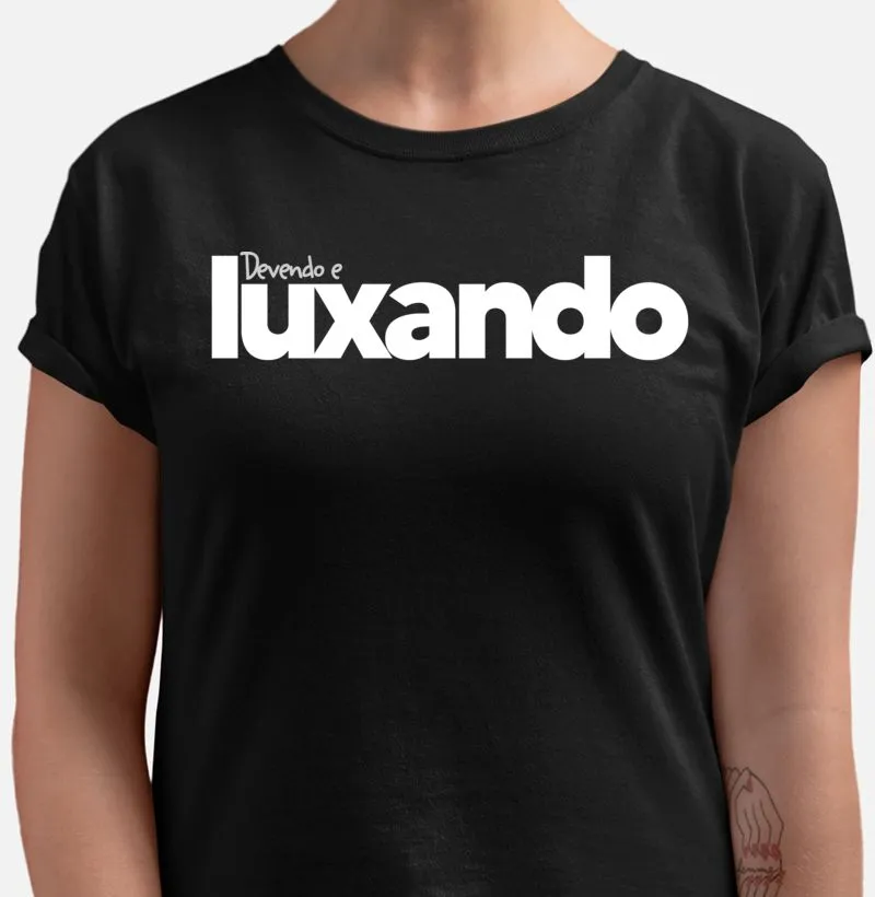 Devendo e Luxando