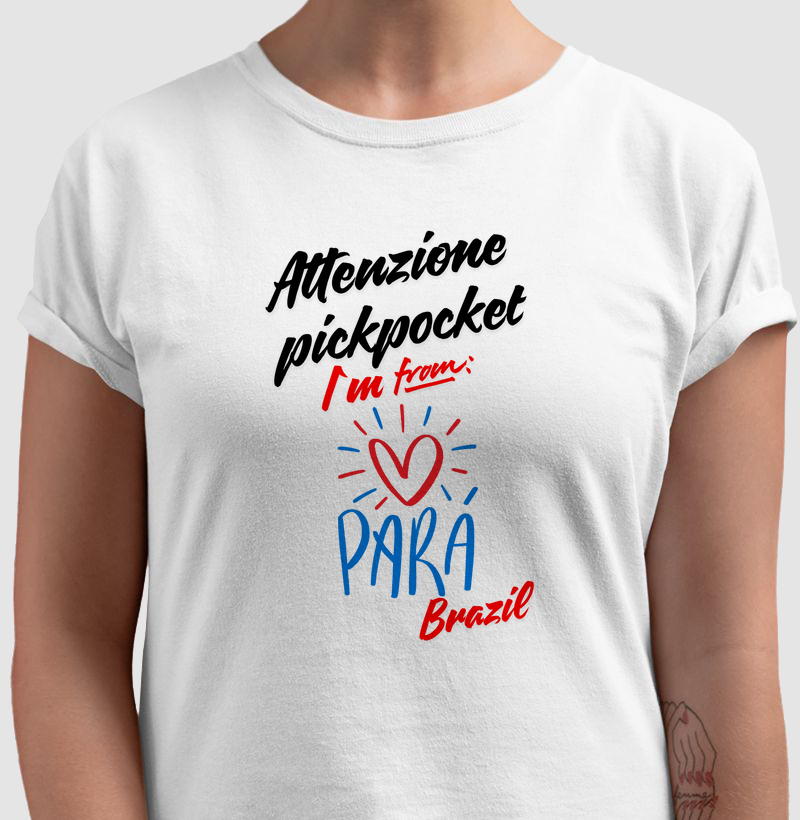 Attenzione pickpocket I´m from Pará