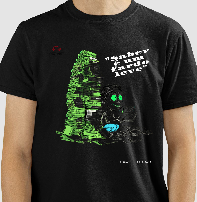 Camiseta Saber é um Fardo Leve