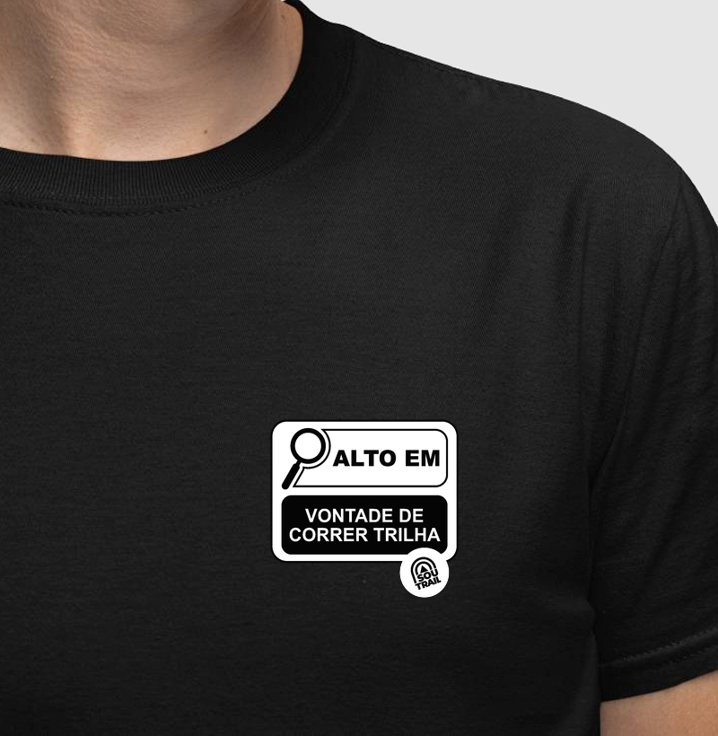 Caiseta Alto em vontade de correr trilha