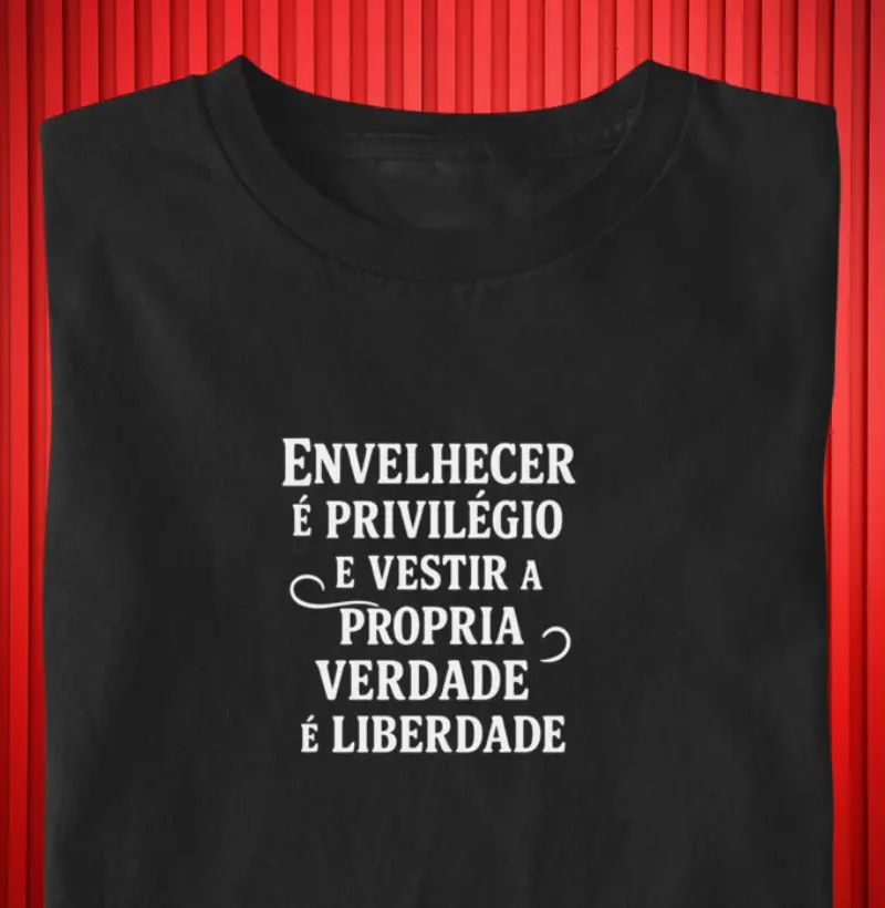 Envelhecer é privilégio