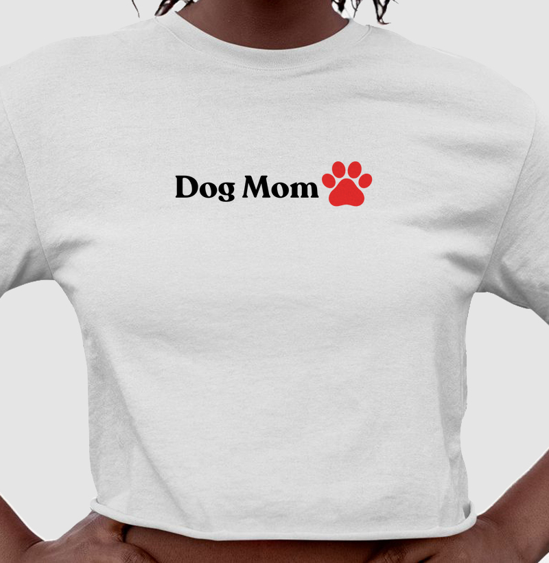Cropped Dog Mom