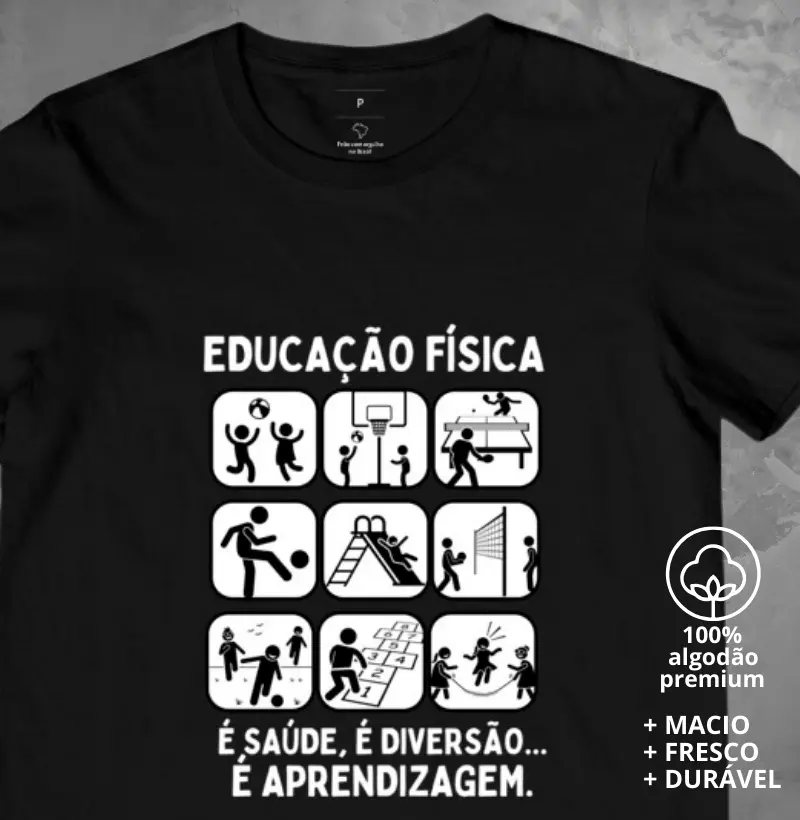 Camiseta Educação Física É
