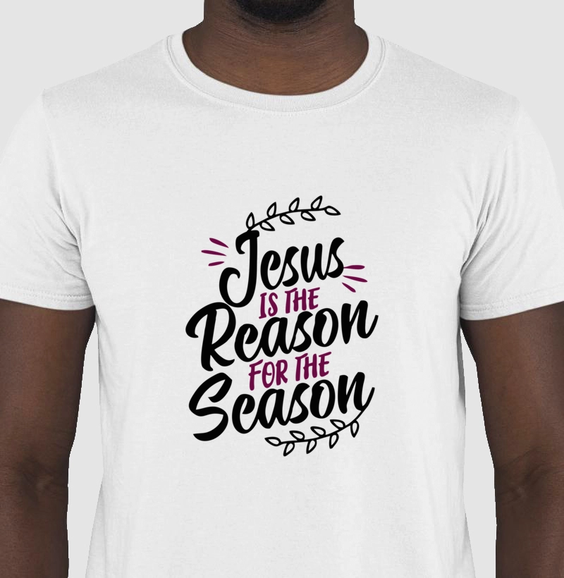 Jesus is the Reason for Season