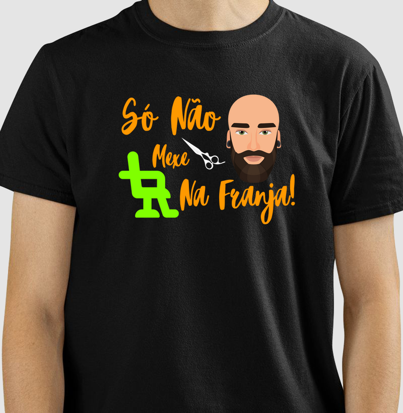 Camiseta Estampada para Barbeiros – "Só Não Mexe na Franja" com Sátira Divertida! FRASE ESCRITA NA COR LARANJA.